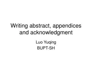 Writing abstract, appendices and acknowledgment