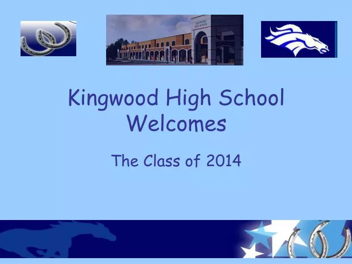 kingwood high school welcomes