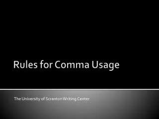 Rules for Comma Usage