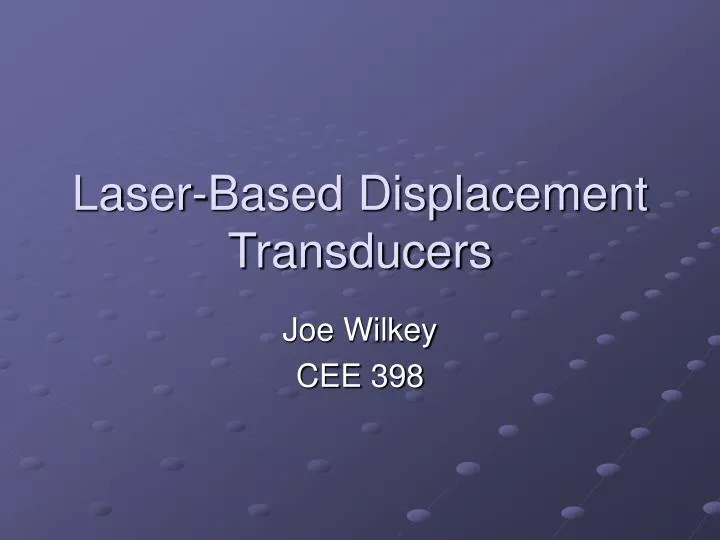 laser based displacement transducers