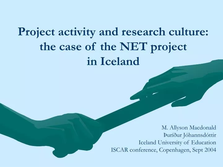 project activity and research culture the case of the net project in iceland