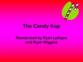 The Candy Kop