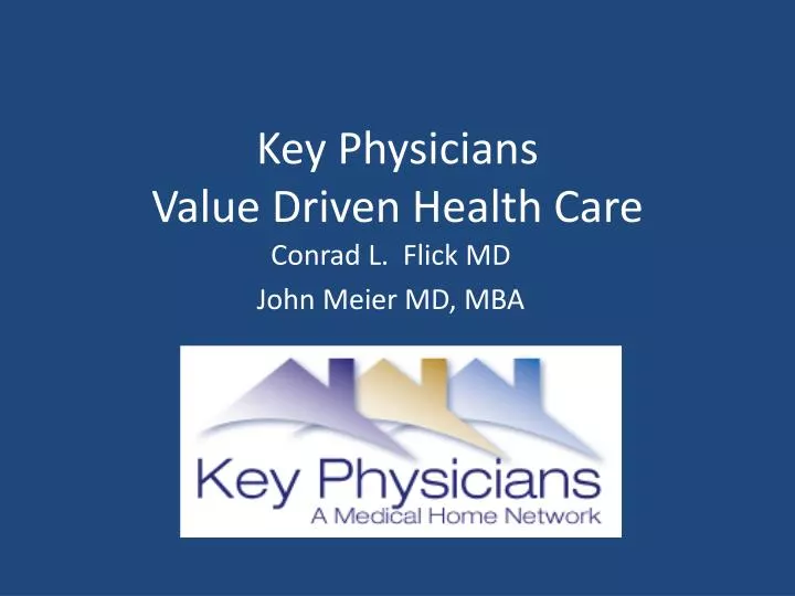 key physicians value driven health care