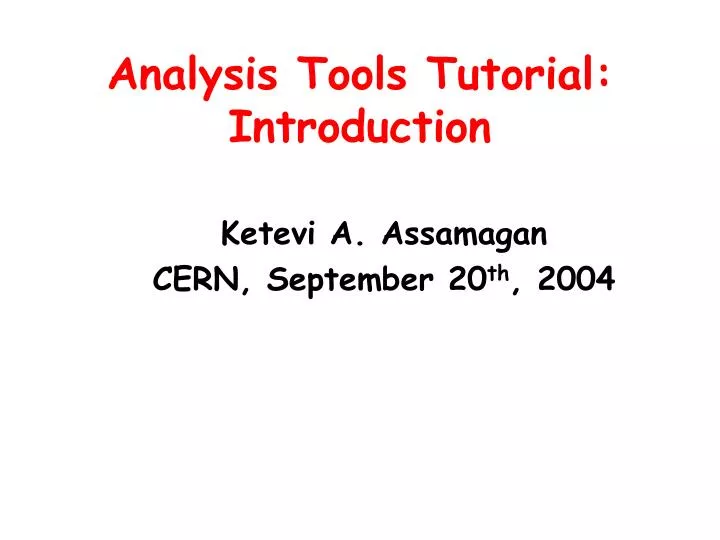 analysis tools tutorial introduction