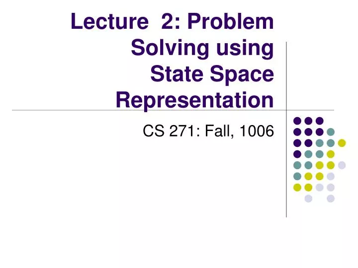 lecture 2 problem solving using state space representation