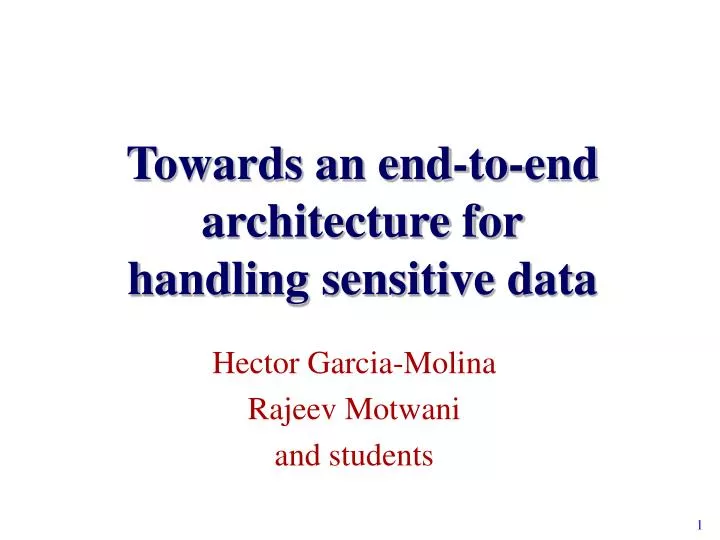 towards an end to end architecture for handling sensitive data