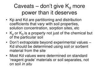 Caveats – don’t give K d more power than it deserves