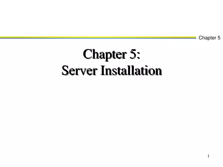 chapter 5 server installation
