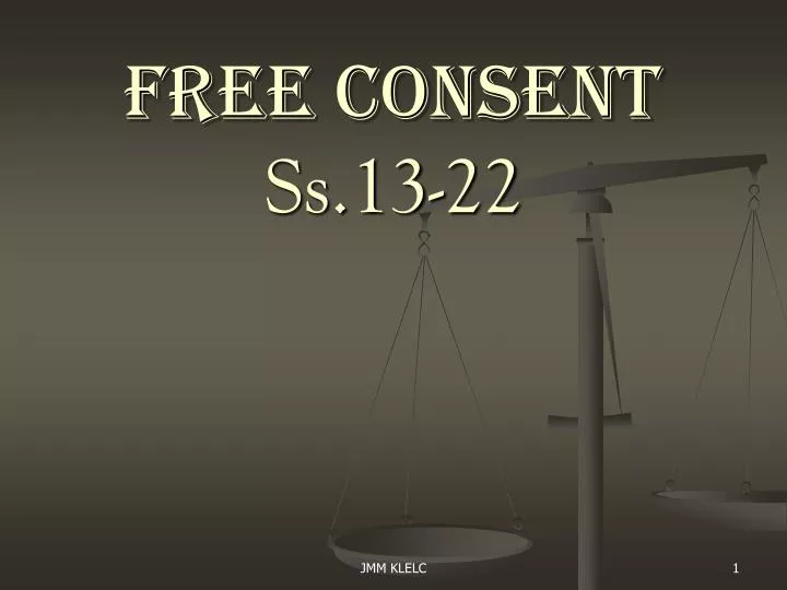 free consent ss 13 22