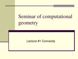 Seminar of computational geometry