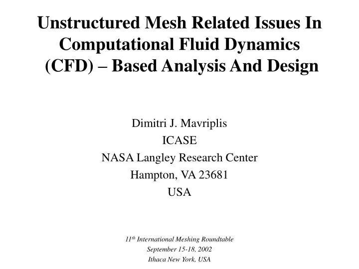 unstructured mesh related issues in computational fluid dynamics cfd based analysis and design