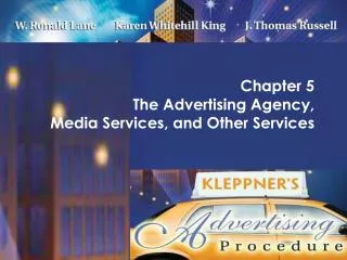 Chapter 5 The Advertising Agency, Media Services, and Other Services