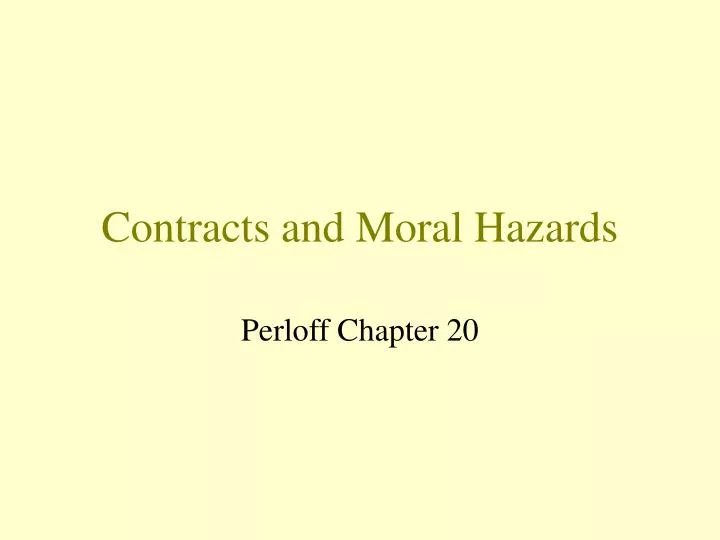 contracts and moral hazards