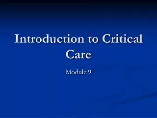 Introduction to Critical Care