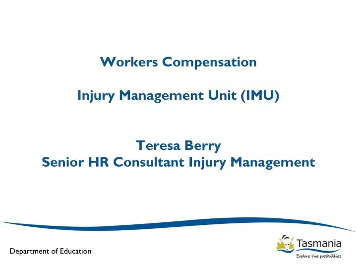 workers compensation injury management unit imu teresa berry senior hr consultant injury management