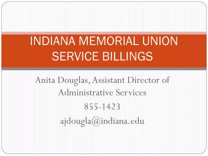 indiana memorial union service billings