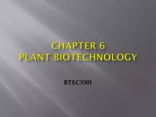 Chapter 6 Plant Biotechnology