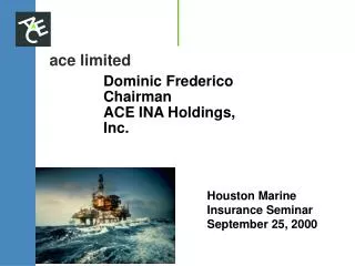 dominic frederico chairman ace ina holdings inc