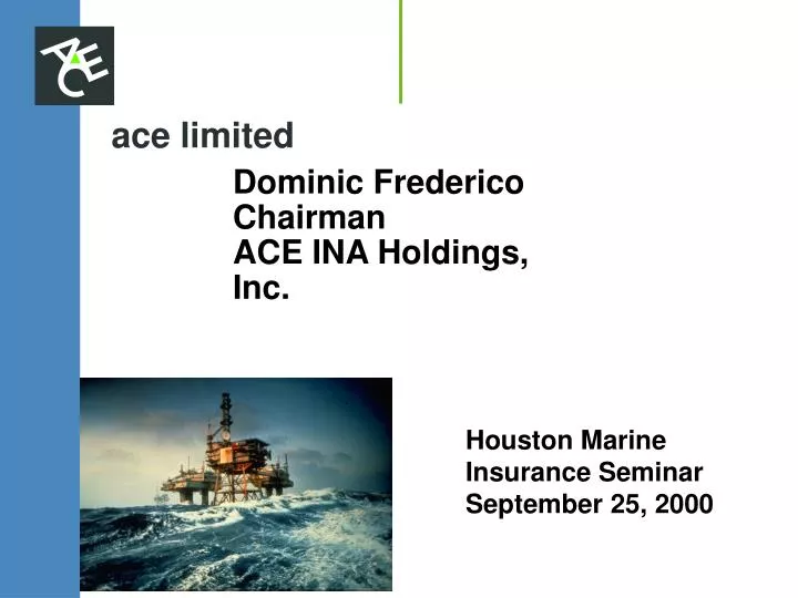 dominic frederico chairman ace ina holdings inc