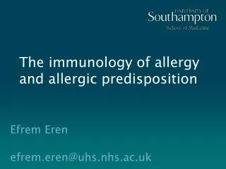 The immunology of allergy and allergic predisposition