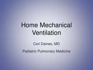 Home Mechanical Ventilation