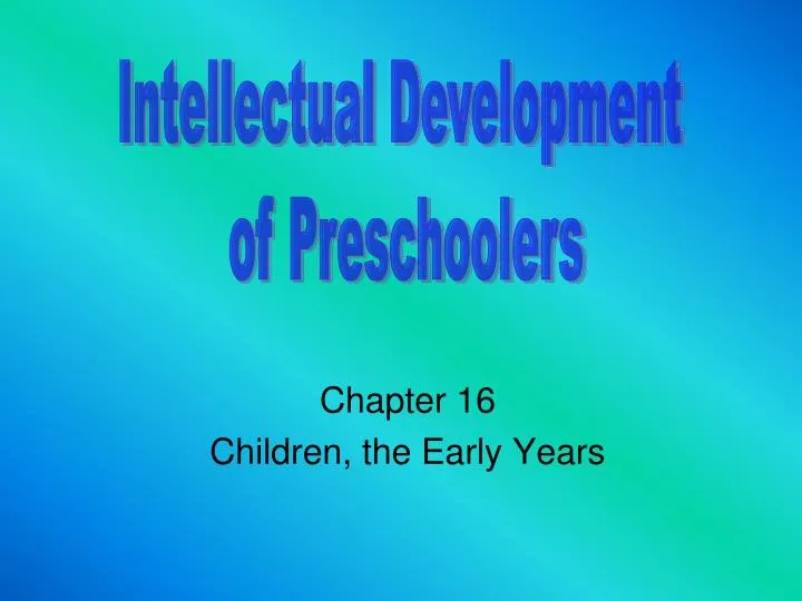 chapter 16 children the early years