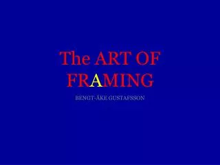 The ART OF FR A MING