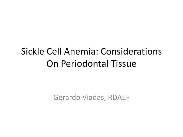 sickle cell anemia considerations on periodontal tissue