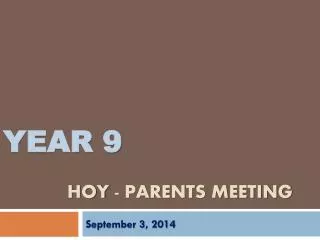 Year 9 Hoy - parents meeting