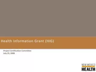 Health Information Grant (HIG)