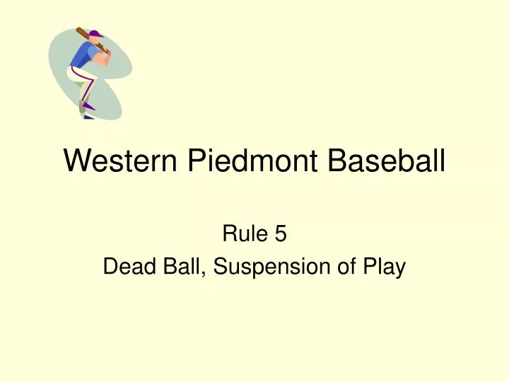 rule 5 dead ball suspension of play