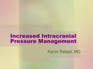 Increased Intracranial Pressure Management