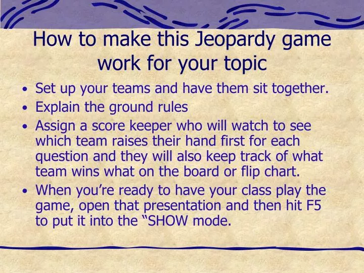 how to make this jeopardy game work for your topic