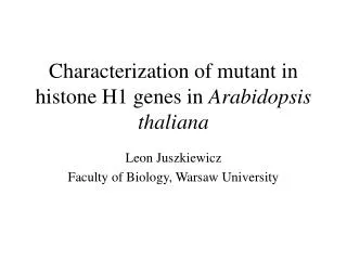 Characterization of mutant in histone H1 genes in Arabidopsis thaliana