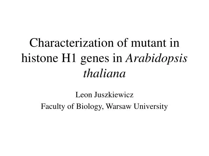 characterization of mutant in histone h1 genes in arabidopsis thaliana