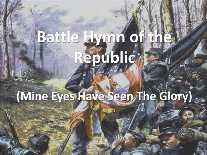 battle hymn of the republic mine eyes have seen the glory