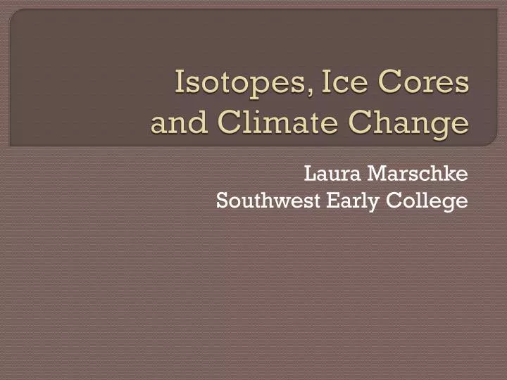 isotopes ice cores and climate change
