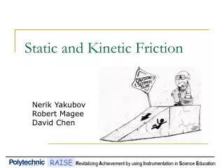 static and kinetic friction
