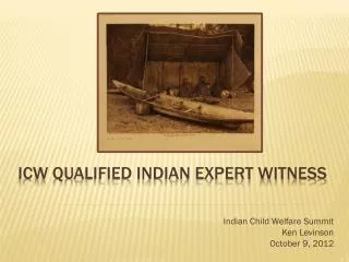 ICW Qualified Indian Expert Witness