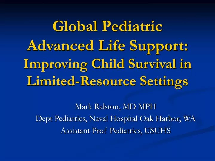 global pediatric advanced life support improving child survival in limited resource settings