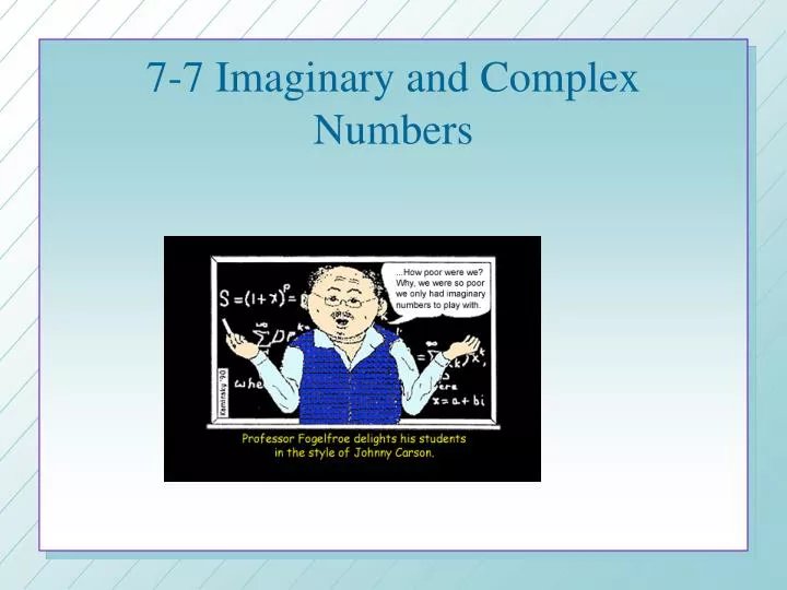7 7 imaginary and complex numbers