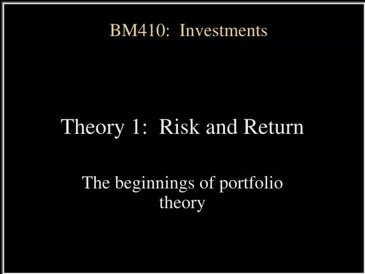 theory 1 risk and return the beginnings of portfolio theory