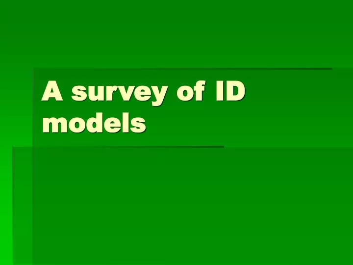 a survey of id models