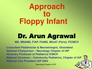 Dr. Arun Agrawal MD, MNAMS, FIAP, FIAMS, MIUAT (Paris), FICMCH