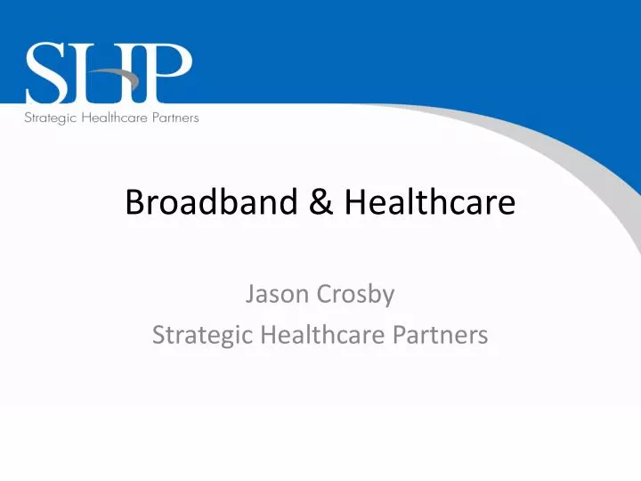 broadband healthcare