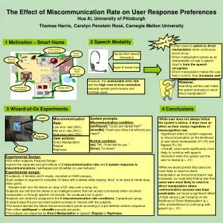 The Effect of Miscommunication Rate on User Response Preferences Hua Ai, University of Pittsburgh
