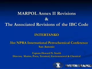 MARPOL Annex II Revisions &amp; The Associated Revisions of the IBC Code INTERTANKO
