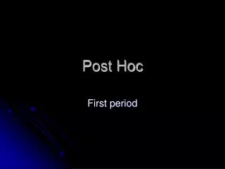 Post Hoc