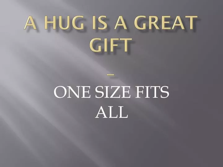 a hug is a great gift