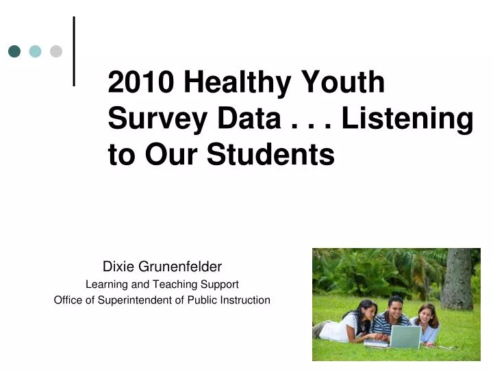 2010 healthy youth survey data listening to our students